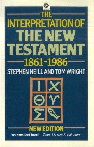 The Interpretation of the New Testament, 1861–1986