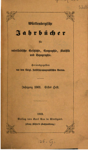 Württembergische Jahrbücher für Vaterländische Geschichte, Geographie, Statistik und Topographie