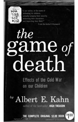 The Game of Death: Effects of the Cold War on Our Children