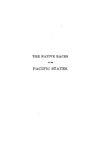The native races of the Pacific States of North America / Antiquities