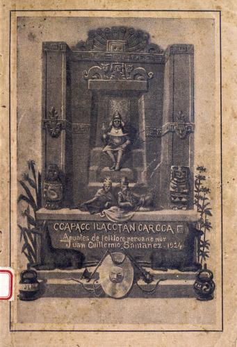 Ccapacc llacctan carcca : Apuntes de folklore peruano