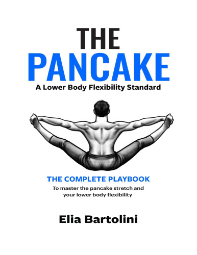 The Pancake Stretch: A lower-body flexibility standard