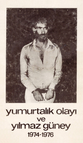Yılmaz Güney ve Yumurtalık Olayı 1974-1976