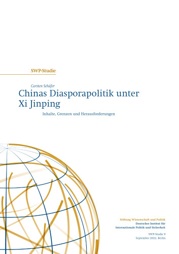 Chinas Diasporapolitik unter Xi Jinping : Inhalte, Grenzen und Herausforderungen