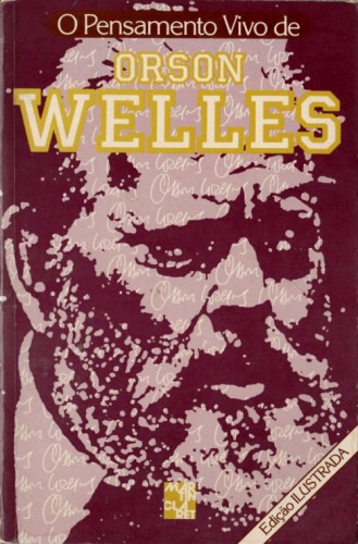 O Pensamento Vivo de Orson Welles