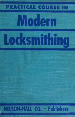Practical Course in Modern Locksmithing