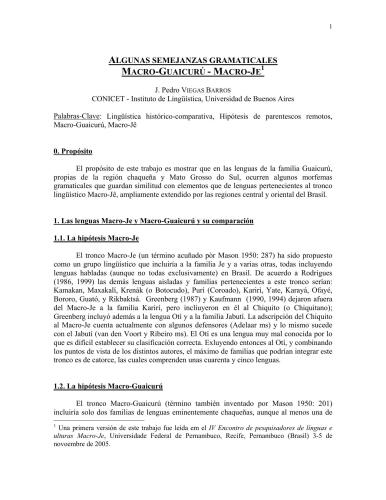 Algunas semejanzas gramaticales Macro-Guaicurú - Macro-Je; Una propuesta de fonetización y fonemización tentativas de las hablas Huarpes; Reconstruyendo la Morfosintaxis del Proto-Chon; Un nuevo análisis fonológico del Gününa Yajüch