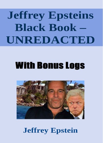 Jeffrey Epsteins Black Book - UNREDACTED