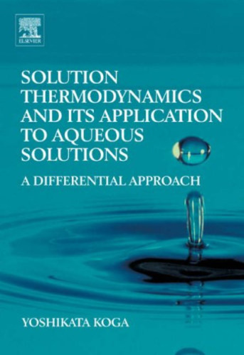 Solution Thermodynamics and Its Application to Aqueous Solutions: A Differential Approach
