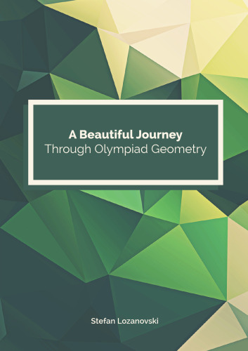Beautiful journey through olympiad geometry