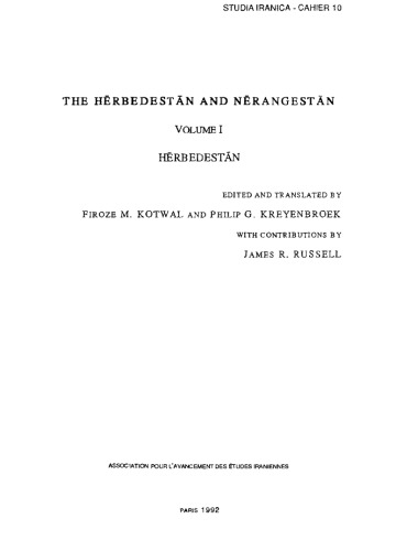 The Hērbedestān and Nērangestān, Volume I Hērbedestān
