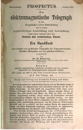 Der elektromagnetische Telegraph i den Hauptstadien seiner Entwicklung und in seiner gegenwärtigen Ausbildung und Anwendung nebst einem Anhang über den Betrieb elektrischer Uhren