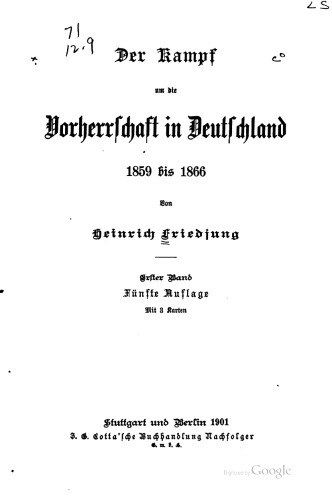 Der Kampf um die Vorherrschaft in Deutschland 1859 bis 1866