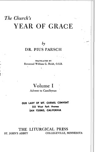 The Church's Year of Grace. Volume I. Advent to Candlemas