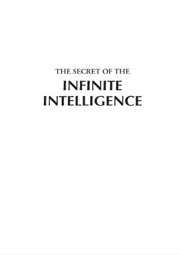 The secret of the infinite intelligence
