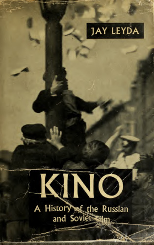 KINO: A History of the Russian and Soviet Film