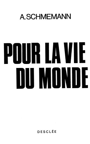 Pour la vie du monde