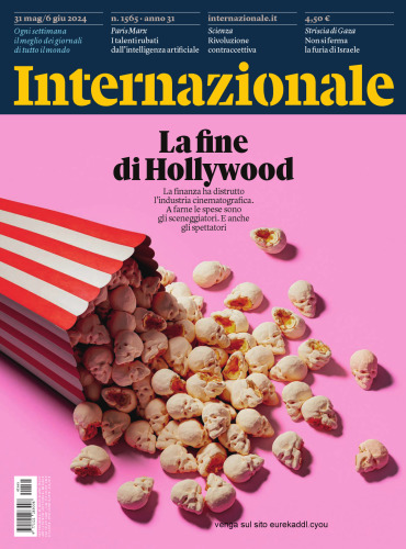 Internazionale 31 maggio/6 giugno 2024. Numero 1565. La fine di Hollywood