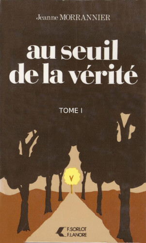 Au seuil de la vérité