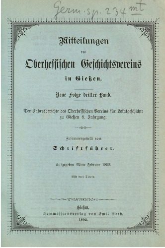 Mitteilungen des Oberhessischen Geschichtsvereins in Gießen. Neue Folge der Jahresberichte des Oberhessischen Vereins für Lokalgeschichte in Gießen