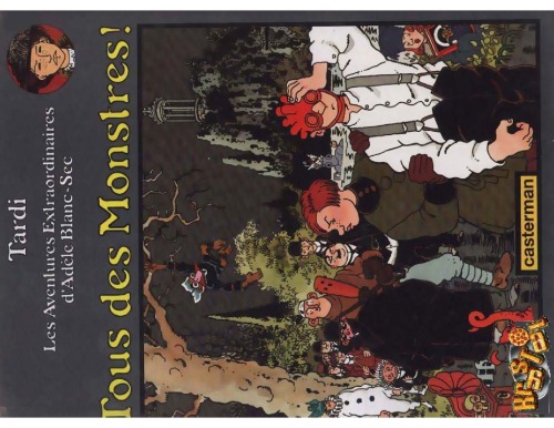 Adèle Blanc-Sec, Tome 7 : Tous des monstres!