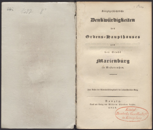 Kriegsgeschichtliche Denkwürdigkeiten des Ordens-Haupthauses und der Stadt Marienburg in Westpreußen