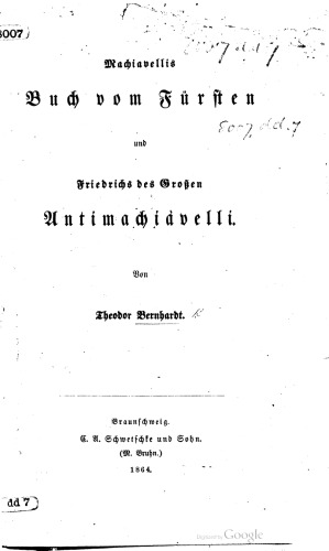 Machiavellis Buch vom Fürsten und Friedrichs des Großen Anti-Machiavelli