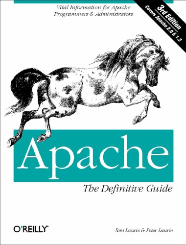 Apache - The Definitive Guide, Third Edition Ben Laurie, Peter Laurie
