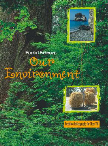 Our Environment (Geography Class 7)