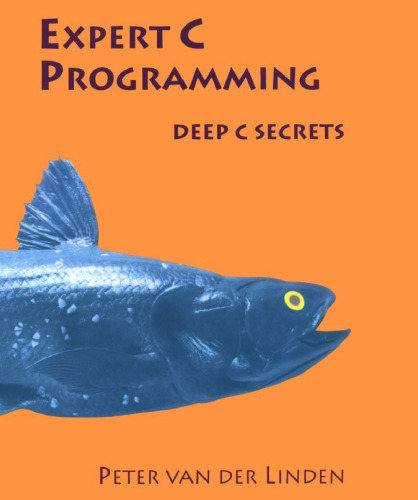 Expert C Programming: Deep C Secrets