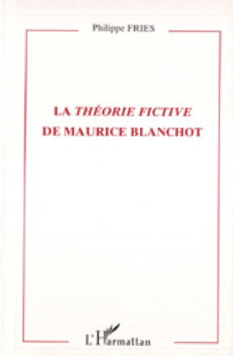 La théorie fictive de Maurice Blanchot