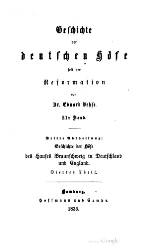 Geschichte der Höfe des Hauses Braunschweig in Deutschland und England / Die Hofhaltungen zu Hannover, London und Braunschweig