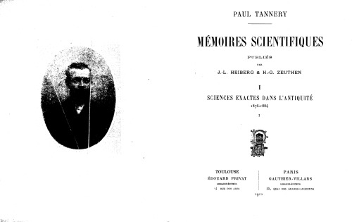 Mémoires scientifiques. I. Sciences exactes dans l'antiquité (1876-1884)