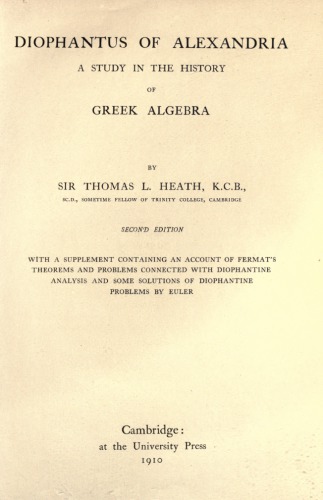 Diophantus of Alexandria a study in the History of Greek Algebra