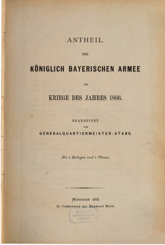 Anteil der Königlich Bayerischen Armee am Kriege des Jahres 1866