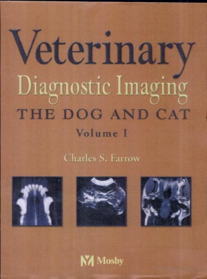 Veterinary Diagnostic Imaging - The Dog and Cat