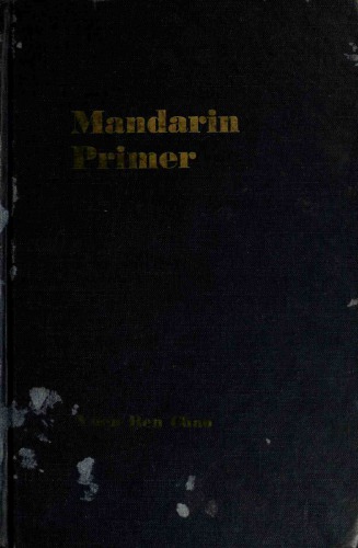 Mandarin Primer: An Intensive Course in Spoken Chinese