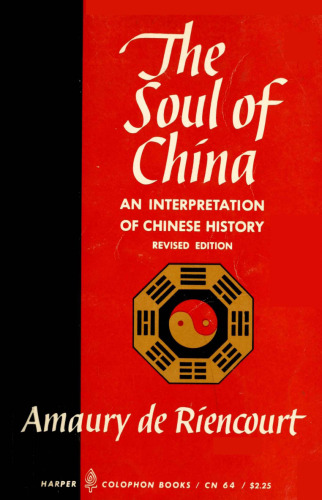 The Soul of China: An Interpretation of Chinese History