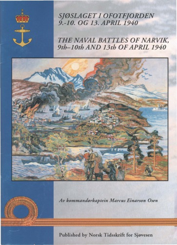 The Naval Battles of Narvik, 9th–10th and 13th of April, 1940
