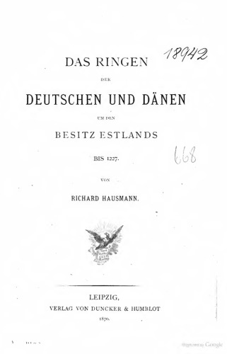 Das Ringen der Deutschen und Dänen um den Besitz Estlands bis 1227