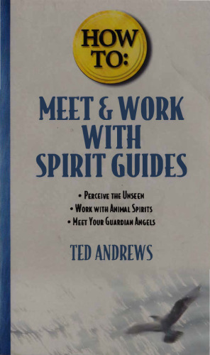 Meet and work with spirit guides