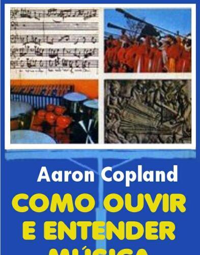 Como Ouvir e Entender Música