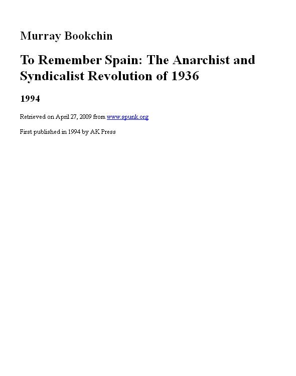 To Remember Spain: The Anarchist and Syndicalist Revolution of 1936