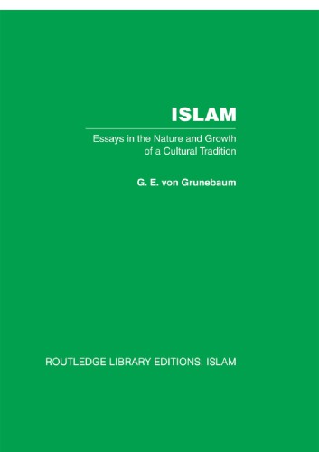 Islam: Essays in the Nature and Growth of a Cultural Tradition