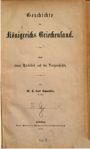 Geschichte des Königreichs Griechenland ; nebst einem Rückblick auf die Vorgeschichte