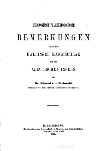 Geognostisch-paläontologische Bemerkungen über die Halbinsel Mangischlak und die Aleutischen Inseln
