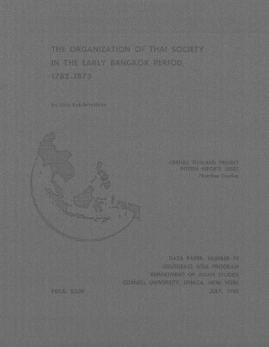 The Organization of Thai Society in the Early Bangkok Period, 1782-1873