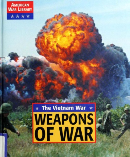 The Vietnam War Weapons of War