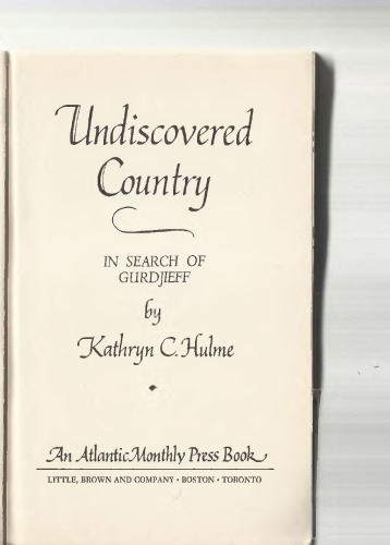 Undiscovered Country: In Search of Gurdjieff