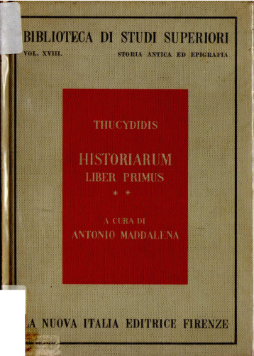 Thucydidis Historiarum liber primus - Introduzione testo critico e commento con traduzione e indici